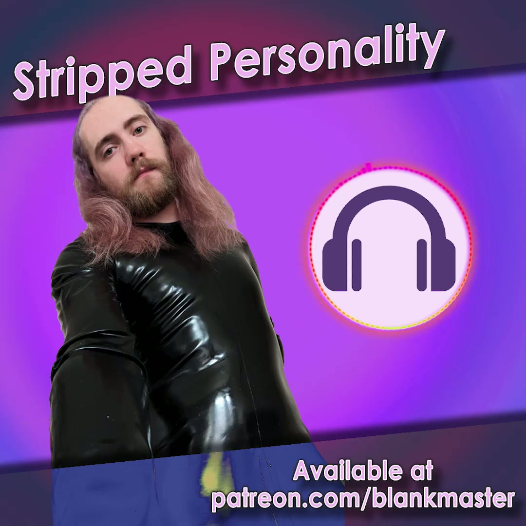 [NB4A] Stripped Personality [Personality Play] [Memory Play] [Amnesia] [Trance] [Empty Mind]